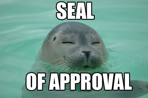 Name:  seal-of-approval.jpg
Views: 50
Size:  56,1 KB