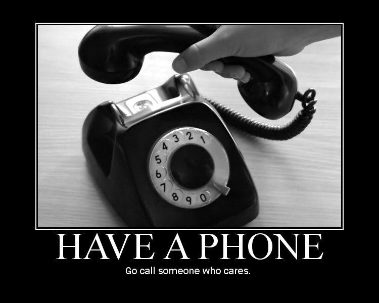 Name:  call_someone_who_cares.jpg
Views: 573
Size:  60,0 KB